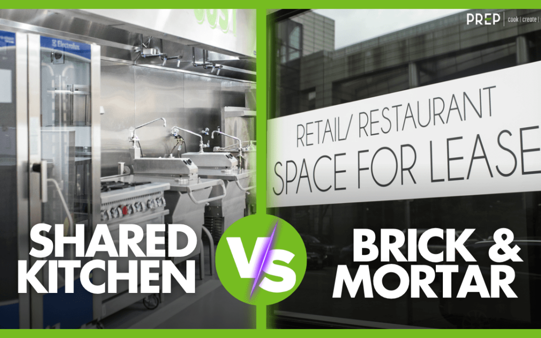 Shared Kitchen vs. Brick & Mortar